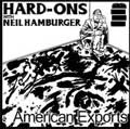 HARD-ONS / AMERICAN EXPORTS
