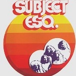 SUBJECT ESQ. / サブジェクト・エスク / SUBJECT ESQ - 180G VINYL