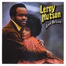 LEROY HUTSON / リロイ・ハトソン / LOVE OH LOVE