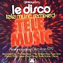 V.A.(LE DISCO) / LE DISCO: TELEMUSIC REMIXED