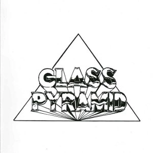 GLASS PYRAMID (BAND) / グラス・ピラミッド / UNRELEASED DEMOS LP