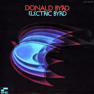 DONALD BYRD / ドナルド・バード / ELECTRIC BYRD