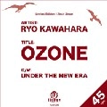 RYO KAWAHARA / Ｏｚｏｎｅ
