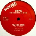 CHIP E. / チップE / TIME TO JACK