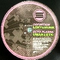LOXY & MUNK/UMAN & BTK / DEFINITION/ECTO PLASMA