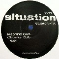 SITUATION / シチュエーション / MACHINE GUN