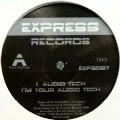 AUDIO TECH/TRIPLE XXX / I'M YOUR AUDIO TECH/BEDROOM