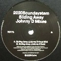 2020 SOUNDSYSTEM / SLIDING AWAY(JOHNNY D MIXES)