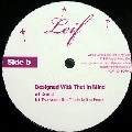 LEIF / DESIGNED WITH THAT IN MIND