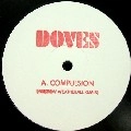 DOVES / ダヴズ / COMPULSION(ANDREW WEATHERALL REMIX)