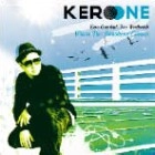 KERO ONE / ケロ・ワン / ＷＨＥＮ　ＴＨＥ　ＳＵＮＳＨＩＮＥCOMES