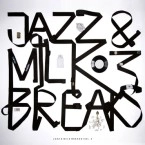 V.A. (JAZZ & MILK BREAKS) / 3