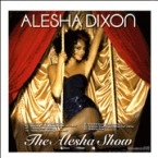 ALESHA DIXON / ＷＥＬＣＯＭＥ　ＴＯ　THE ALESHA SHOW