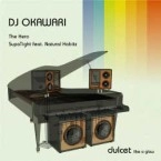 DJ OKAWARI  / ＤＵＬＣＥＴ　ＬＩＫＥ　Ａ　ＧＬＯＷ