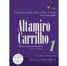 ALTAMIRO CARRILHO / アルタミーロ・カヒーリョ / CLASSICOS DO CHORO BRASILEIRO 1