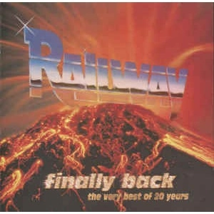 RAILWAY / レイルウェイ / FINALLY BACK - THE VERY BEST OF 20 YEARS