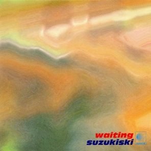 SUZUKISKI / スズキスキー / WAITING