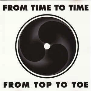 FROM TIME TO TIME / 6 FROM TOP TOE