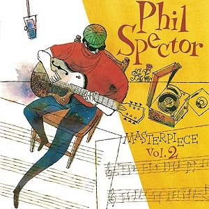 V.A. / オムニバス / フィル･スペクター･マスターピース2 / PHIL SPECTOR MASTERPIECE  Vol.2