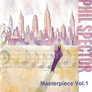 V.A. / オムニバス / フィル･スペクター･マスターピース1 / PHIL SPECTOR MASTERPIECE  Vol.1