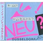 LA! NEU? / ラ!ノイ? / ドュッセルドルフ