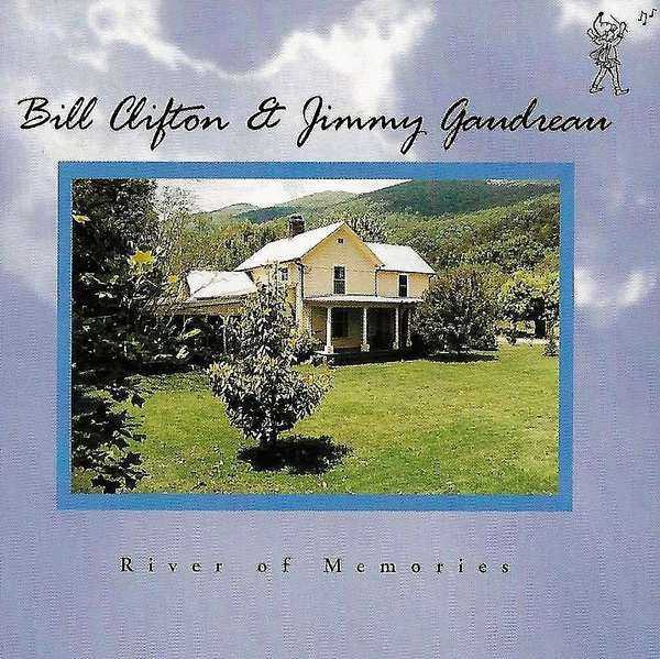 BILL CLIFTON & JIMMY GAUDREAU / RIVER OF MEMORIES