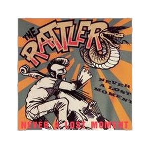 RATTLERS / ラトラーズ / NEVER A LOST MOMENT