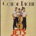 JETS / ジェッツ / COTTON PICKIN'