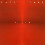 LARRY HEARD / ラリー・ハード / ALIEN