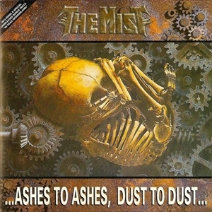 MIST (from Brasil) / ASHES TO ASHES DUST TO DUST