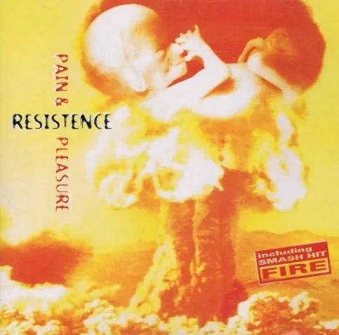 RESISTENCE / PAIN & PLEASURE