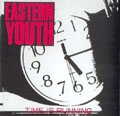 eastern youth / タイムイズランニング