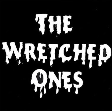 WRETCHED ONES / レッチドワンズ / WRETCHED ONES