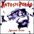 RATOS DE PORAO / ハトス・ヂ・ポラォン / DESCANSE EM PAZ