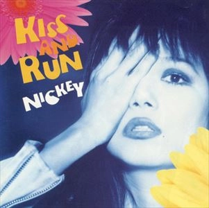 NICKEY (JPN) / キッス・アンド・ラン