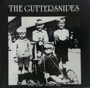 GUTTERSNIPES / POOR DRESS UP