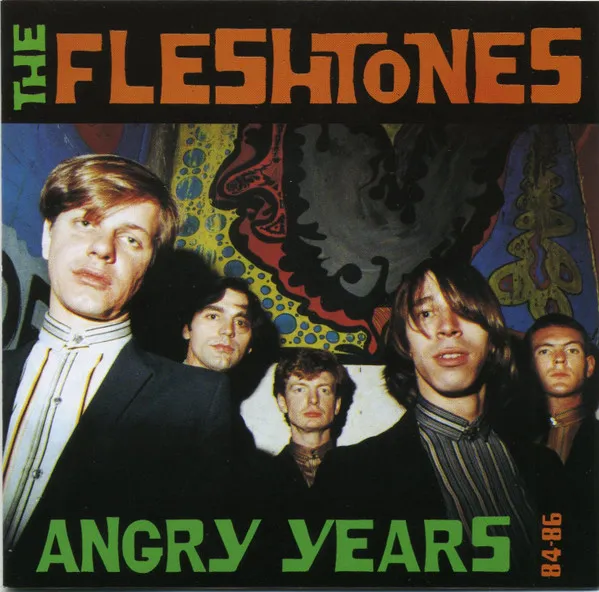 FLESHTONES / フレッシュトーンズ / ANGRY YEARS 84-86