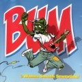 BUM (CANADA) / バム / WANNA SMASH SENSATION !