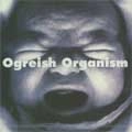 OGREISH ORGANISM / オウガリッシュオーガニズム / 人々