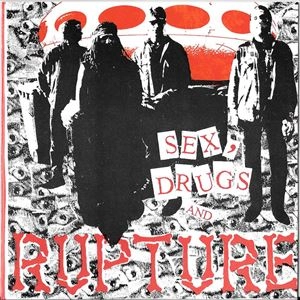 RUPTURE (PUNK) / ラプチャー / SEX,DRUGS AND RUPTURE