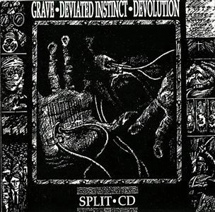 GRAVE : DEVIATED INSTINCT : DEVOLUTION / SPLIT