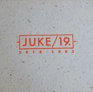 JUKE/19 / 1978-1982