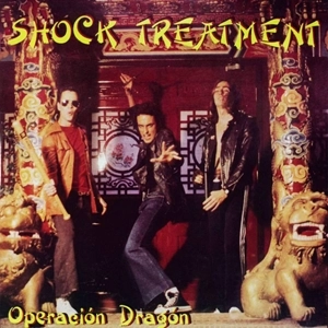 SHOCK TREATMENT / OPERACION DRAGON
