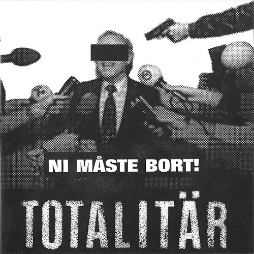 TOTALITAR / NI MASTE BORT