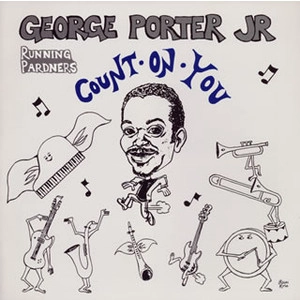 GEORGE PORTER JR. / ジョージ・ポーター・ジュニア / カウントオンユー