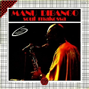 MANU DIBANGO / マヌ・ディバンゴ / ソウル・マコッサ