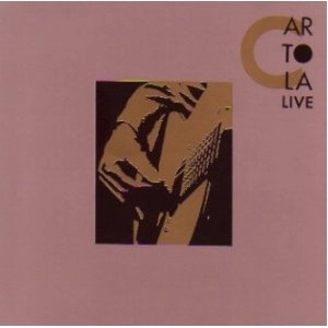 CARTOLA / カルトーラ / カルト－ラ・ライヴ