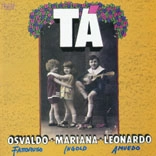 OSVALDO FATTORUSO , MARIANA INGOLD , LEONARDO AMUEDO / オスバルド・ファトルーソ、マリアナ・インゴールド、レオナルド・アムエド  / TA