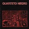 QUALTET NEGRO / クァルテート・ネグロ / アフロ・ブラジレイロの誇り