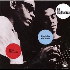 PAULINHO DA VIOLA & ELTON MEDEIROS / パウリーニョ・ダ・ヴィオラ&エルトン・メデイロス / 夜明けのサンバ